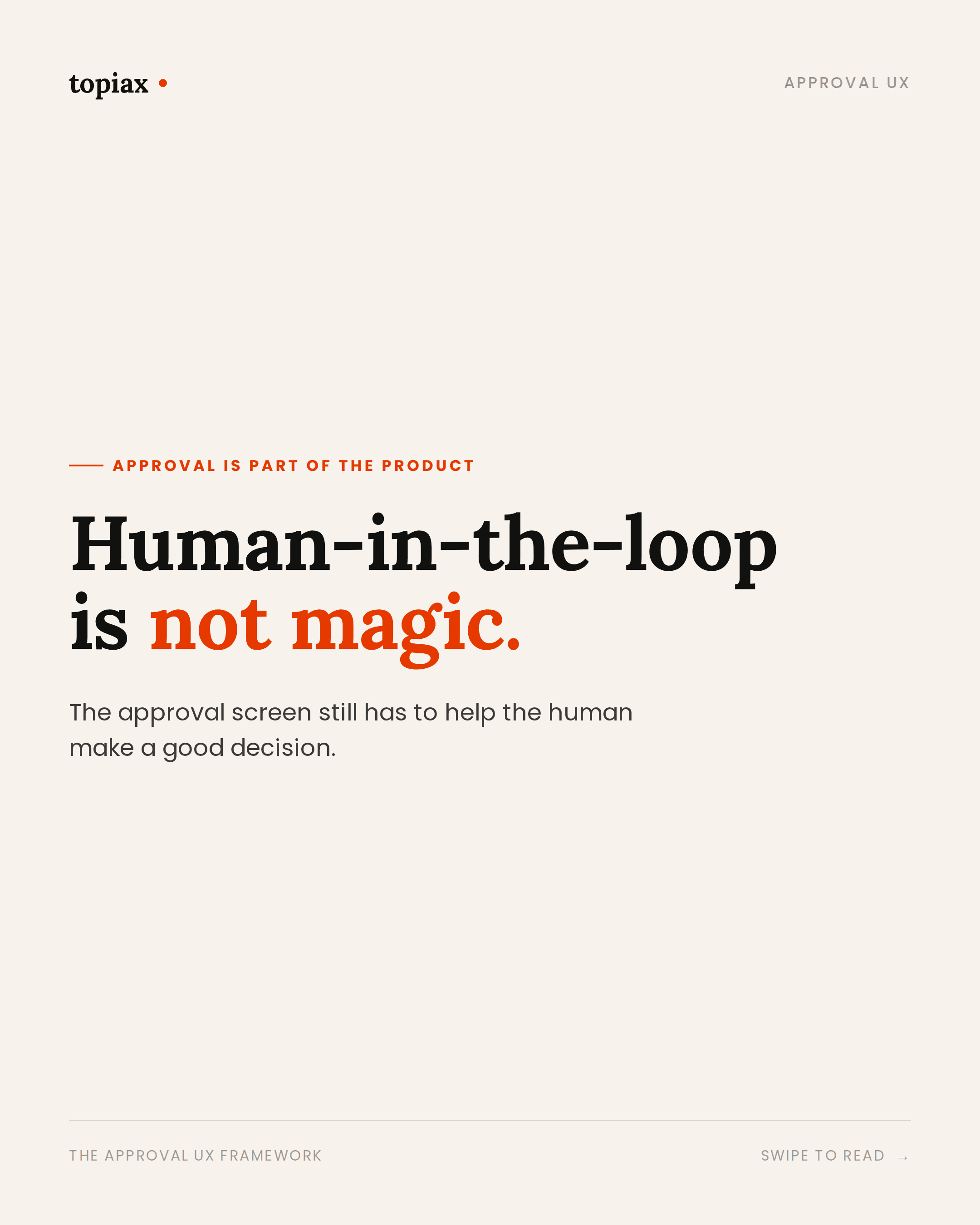 Preview of Approval UX: Human-in-the-loop is not magic